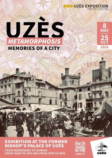 Uzès Exhibition V – Uzès: A Metamorphosis – Memories of a City