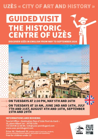 Guided visit : The historic center of Uzes – Uzès, Town of Art and History