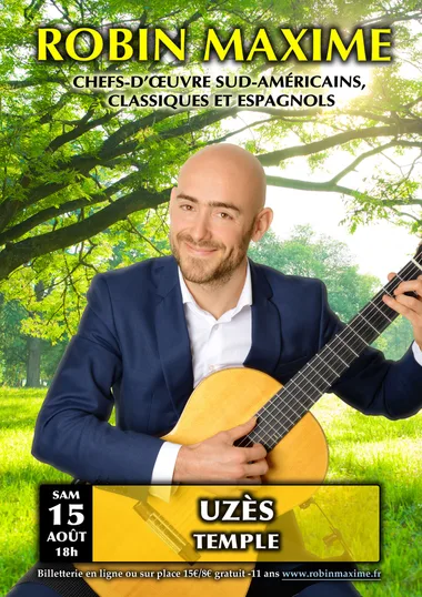 Concert Robin Maxime – Chefs-d&rsquo;oeuvres classiques, espagnols et sud-américains