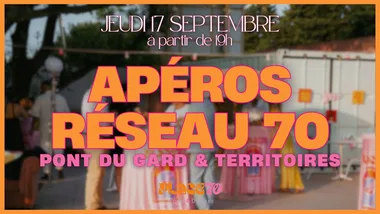 Apéros Réseau 70 Pont du Gard et territoires