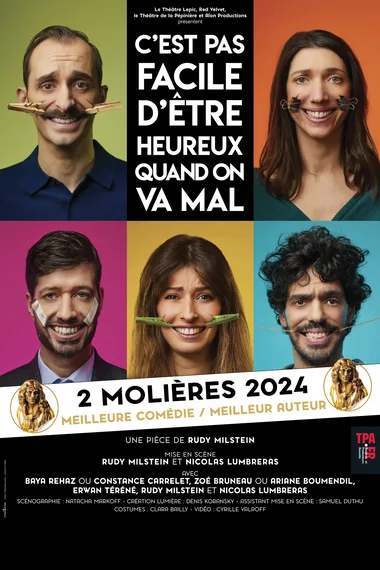 Théâtre – C&rsquo;est pas facile d&rsquo;être heureux quand on va mal