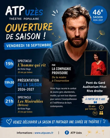 Spectacle théâtral « L’homme qui rit et Les Misérables – (Brèves) et Présentation de la saison de l&rsquo;ATP d&rsquo;Uzès